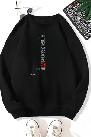 Unisex Siyah İMPOSSİBLE Baskılı Bisiklet Yaka Sweatshirt- Kışlık Şardonlu Kumaş