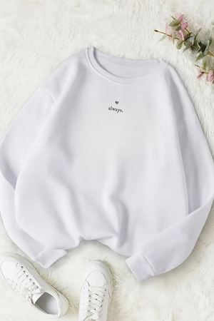 Unisex Beyaz MİNİMAL ALWAYS Baskılı Bisiklet Yaka Sweatshirt- Kışlık Şardonlu Kumaş