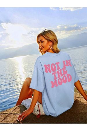 Not Mood Süprem T-Shirt - Bebe Mavisi Baskılı Oversize Bisiklet Yaka Kısa Kol Tişört