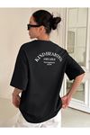 Kind Hearted - Siyah Baskılı Oversize Bisiklet Yaka Kısa Kol Tişört