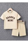 Daddys Mini Pamuk Çocuk Takım T-Shirt Şort - Bej Baskı Kız Erkek Çocuk Yazlık Bisiklet Yaka