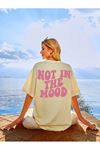 Not Mood Süprem T-Shirt - Bej Baskılı Oversize Bisiklet Yaka Kısa Kol Tişört