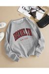 Brooklyn New York Sweatshirt - Gri Baskılı Oversize Kalın Kışlık Bisiklet Yaka