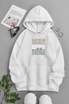 Unisex Beyaz Kapüşonlu Sweatshirt – Keep Life Smile ,Baskılı Şardonlu Kalın Kumaş