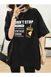 Dont Stop T-shirt - Siyah Baskılı Oversize Bisiklet Yaka Kısa Kol Tişört