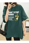 Dont Stop T-shirt - Yeşil Baskılı Oversize Bisiklet Yaka Kısa Kol Tişört