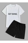Get Done. T-shirt Şort - Beyaz Siyah Alt Üst Takım Şort Tişört Kombin Baskılı Bisiklet Yaka