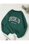 Brooklyn New York Sweatshirt - Nefti Yeşil Baskılı Oversize Kalın Kışlık Bisiklet Yaka