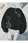 Ok Bear Sweatshirt - Siyah Baskılı Oversize Kalın Kışlık Bisiklet Yaka