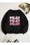 Pray Sweatshirt - Siyah Baskılı Oversize Bisiklet Yaka