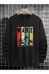 Wake Sweatshirt - Siyah Baskılı Oversize Bisiklet Yaka