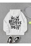 You Must Believe Sweatshirt - Beyaz Baskılı Oversize Kapüşonlu