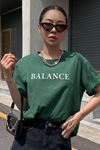 Balance Yazılı T-shirt - Yeşil Baskılı Oversize Bisiklet Yaka Kısa Kol Tişört